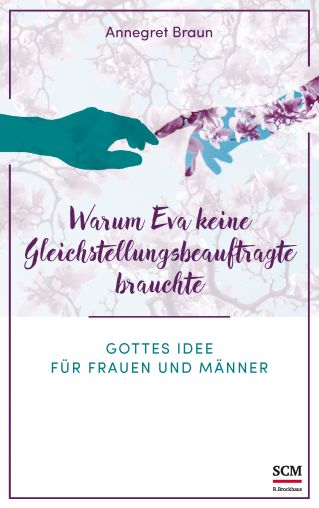 Warum Eva keine Gleichstellungsbeauftragte brauchte. 
